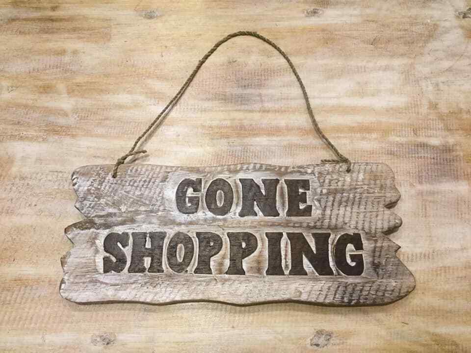 Gone Shopping Word Sign Plaque Outdoor Garden Shed Den Bar Shop 30cm x12cm1