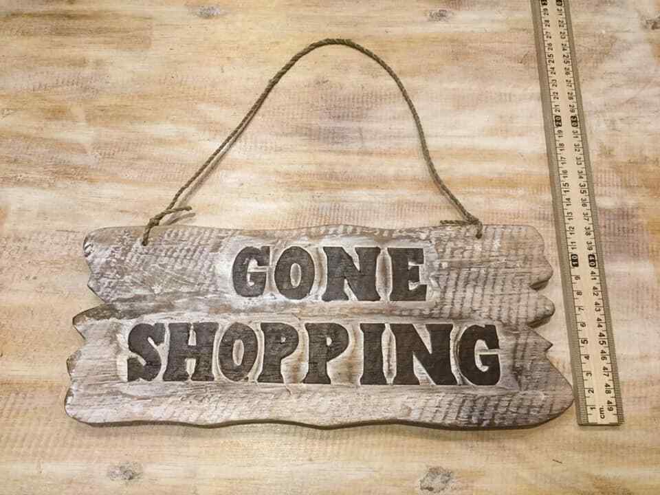 Gone Shopping Word Sign Plaque Outdoor Garden Shed Den Bar Shop 30cm x12cm3
